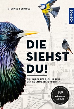 Die siehst du - Vogelführer Kosmos